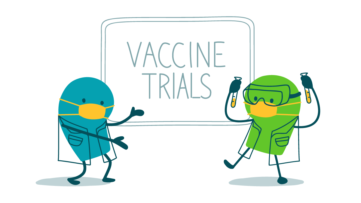 Two scientist doodles wearing masks stand in front of a sign that says, “Vaccine trials.” One of the doodles also wears goggles and holds up a pair of test tubes.